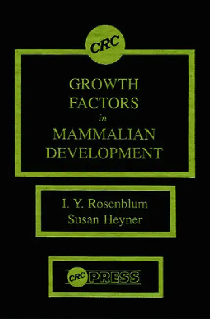 Growth Factors in Mammalian Development by I. Y. Rosenblum