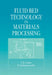Fluid Bed Technology in Materials Processing by C. K. Gupta, D. Sathiyamoorthy