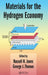 Materials for the Hydrogen Economy by Russell H. Jones, George J. Thomas