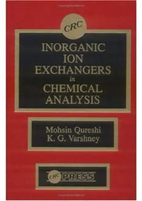 Inorganic Ion Exchangers in Chemical Analysis by Qureshi Moshin