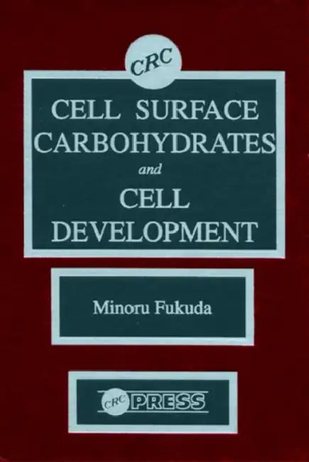 Cell Surface Carbohydrates and Cell Development by Fukuda Minoru