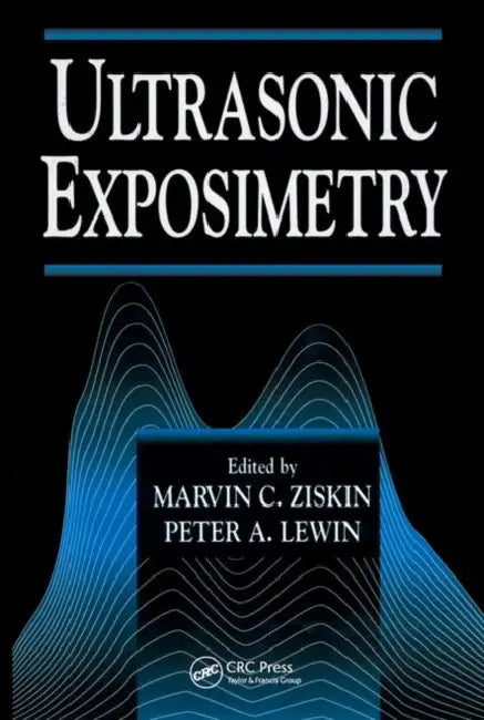 Ultrasonic Exposimetry by Lewin Peter A.