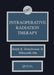 Intraoperative Radiation Therapy by Ralph R. Dobelbower Jr