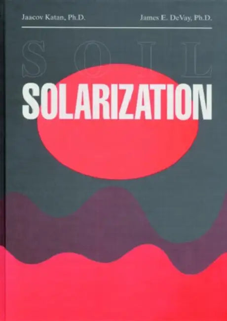 Soil Solarization by Katan Jaacov