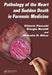 Pathology of the Heart and Sudden Death in Forensic Medicine by Vittorio Fineschi