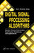 Digital Signal Processing Algorithms: Number Theory, Convolution, Fast Fourier Transforms, and Applications by Hari Krishna