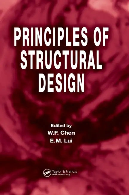 Principles of Structural Design by W. F. Chen, E. M. Lui