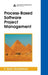 Process-Based Software Project Management by F. Alan Goodman
