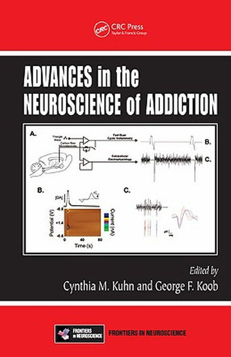 Advances in the Neuroscience of Addiction by Cynthia M. Kuhn