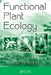 Functional Plant Ecology by Francisco Pugnaire