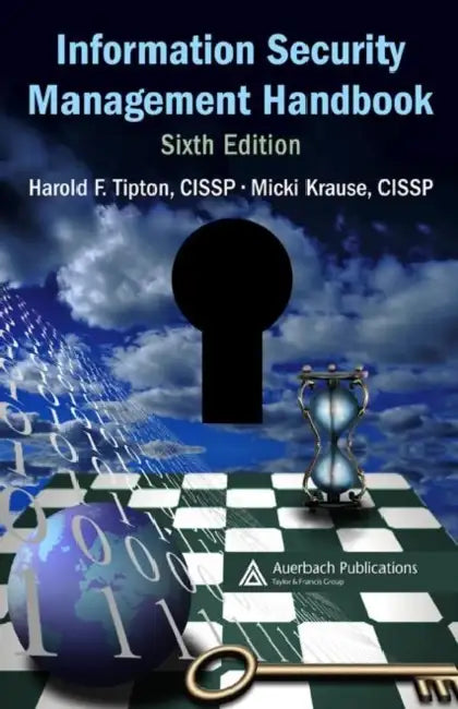 Information Security Management Handbook 6/E 4v by Tipton Harold F.