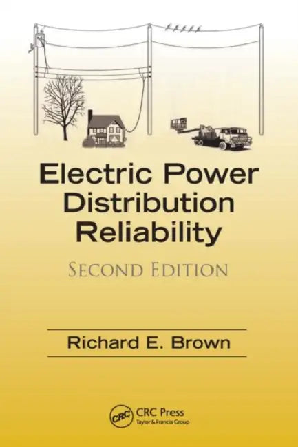 Electric Power Distribution Reliability by Richard E. Brown