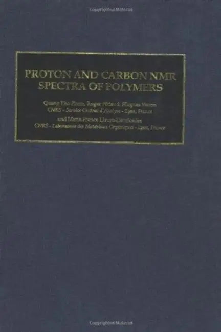 Proton & Carbon NMR Spectra of Polymers by Quang Tho Pham