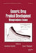 Generic Drug Product Development: Bioequivalence Issues by Isadore Kanfer
