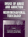 Drugs of Abuse and Addiction: Neurobehavioral Toxicology by Raymond Niesink