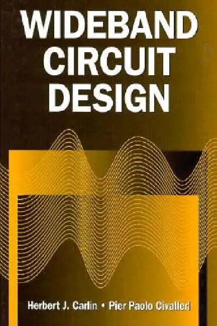 Wideband Circuit Design by Herbert J. Carlin