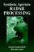 Synthetic Aperture Radar Processing by Giorgio Franceschetti