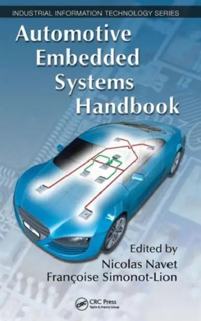Automotive Embedded Systems Handbook by Nicolas Navet, Francoise Simonot-Lion