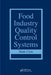 Food Industry Quality Control Systems by Mark Clute