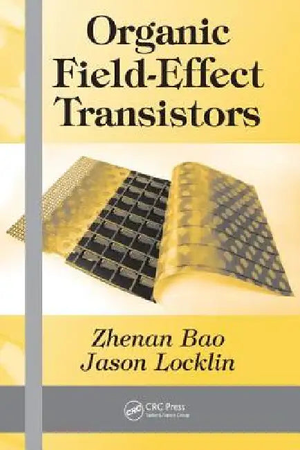 Organic Field-Effect Transistors by Zhenan Bao