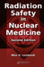 Radiation Safety in Nuclear Medicine by Max H. Lombardi