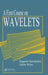 A First Course on Wavelets by Eugenio Hernandez, Guido Weiss