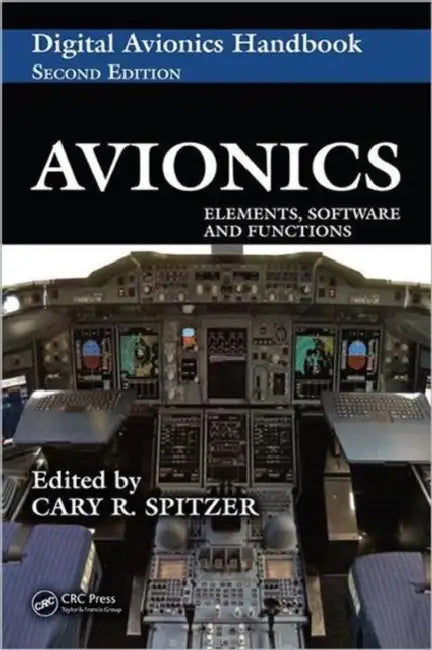 Avionics: Elements, Software and Functions by Cary R. Spitzer
