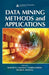 Data Mining Methods and Applications by Kenneth D. Lawrence