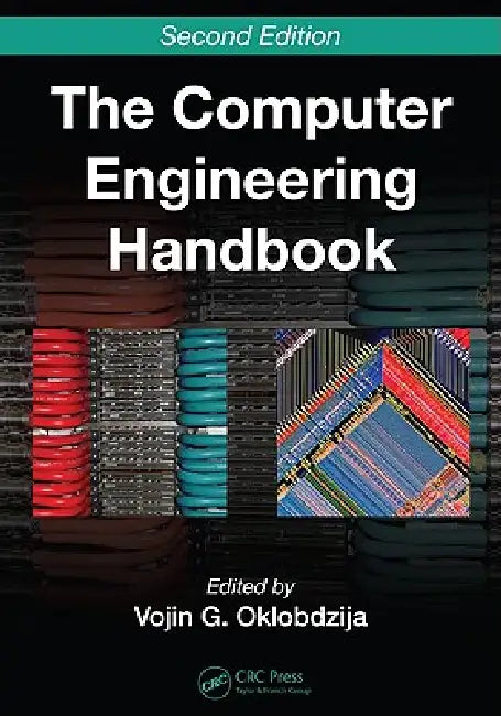 The Computer Engineering Handbook by Vojin G. Oklobdzija