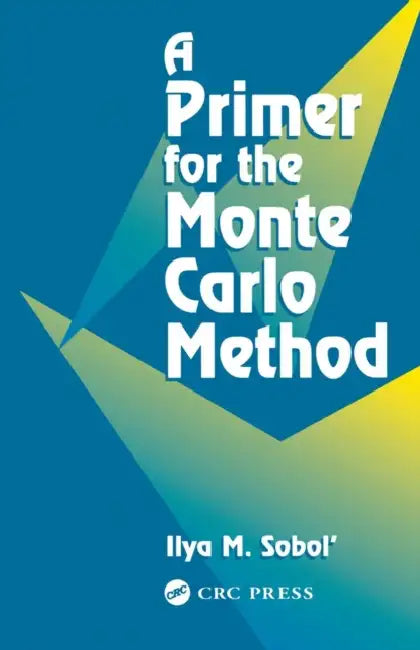 A Primer for the Monte Carlo Method by Ilya M. Sobol