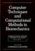 Biomechanical Systems: Techniques and Applications, Computer Techniques and Computational Methods in Biomechanics by Cornelius T. Leondes