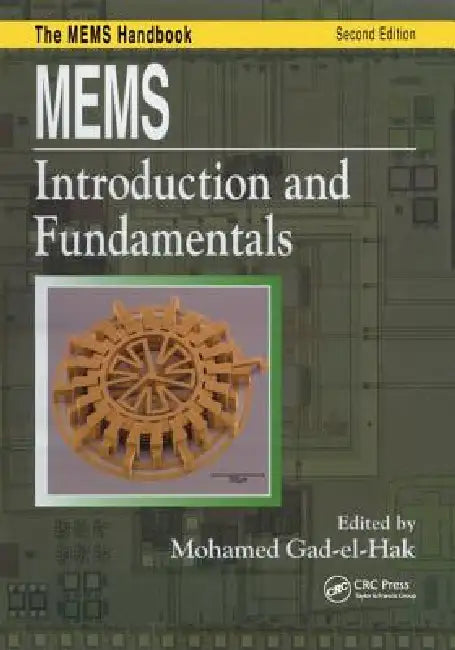 Mems: Introduction and Fundamentals by Mohamed Gad-El-Hak