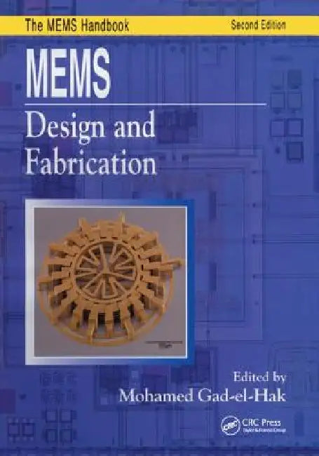 Mems: Design and Fabrication by Mohamed Gad-El-Hak