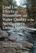 Land Use Effects on Streamflow and Water Quality in the Northeastern United States by Avril L. De La Cretaz