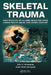 Skeletal Trauma: Identification of Injuries Resulting from Human Rights Abuse and Armed Conflict by Erin H. Kimmerle