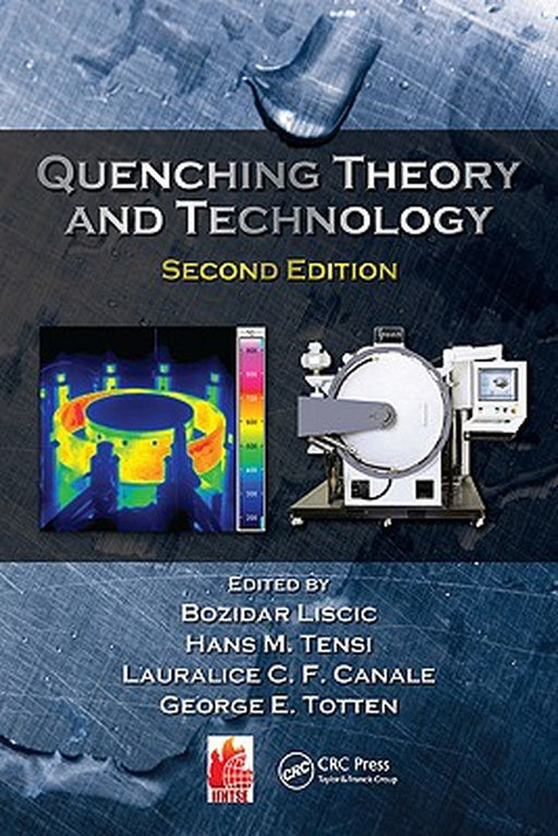 Quenching Theory and Technology by Bozidar Liscic