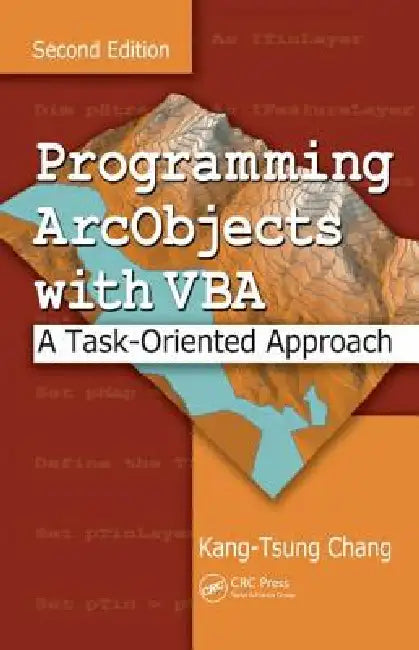 Programming Arcobjects with VBA: A Task-Oriented Approach, [With CDROM] by Kang-Tsung Chang