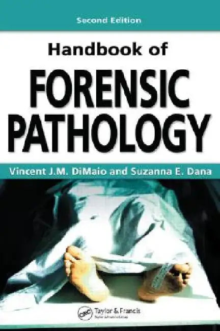 Handbook of Forensic Pathology by M. D. Vincent J. M. Dimaio