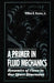 A Primer in Fluid Mechanicsdynamics of Flows in One Space Dimension by Jr. Brower