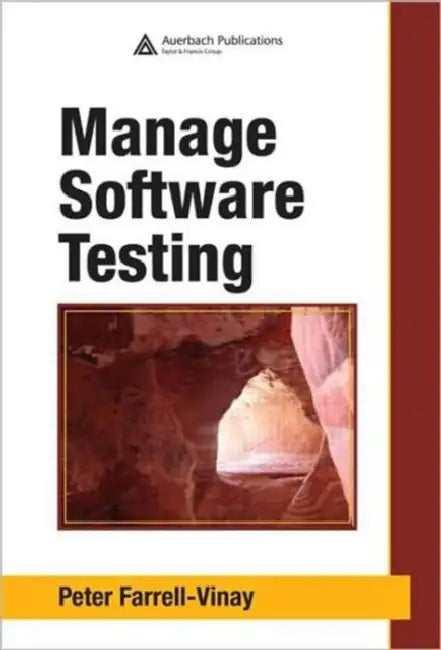 Manage Software Testing by Farrell-Vinay Peter