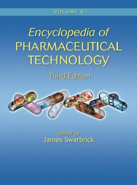 Encyclopedia of Pharmaceutical Technology by Swarbrick James