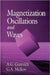 Magnetization Oscillations and Waves by Alexander G. Gurevich, Gennadii A. Melkov