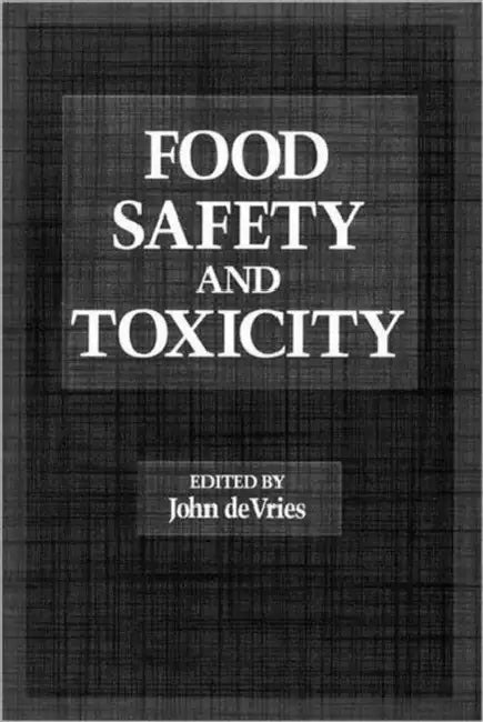 Food Safety and Toxicity by John de Vries