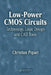 Low-Power CMOS Circuits: Technology, Logic Design and CAD Tools by Christian Piguet