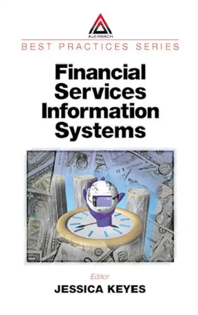 Financial Services Information Systems by Jessica Keyes
