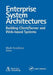 Enterprise System Architectures: Building Client/Server and Web-Based Systems by Mark Goodyear