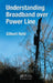 Understanding Broadband Over Power Line by Gilbert Held