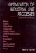 Optimization of Industrial Unit Processes by Bela G. Liptak