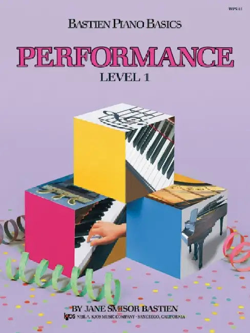 Bastien Piano Basics: Performance Level 1 by Jane Bastien