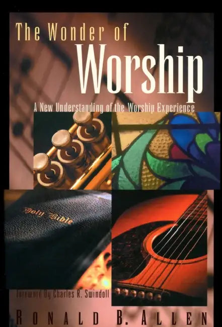 The Wonder of Worship by Ronald B. Allen